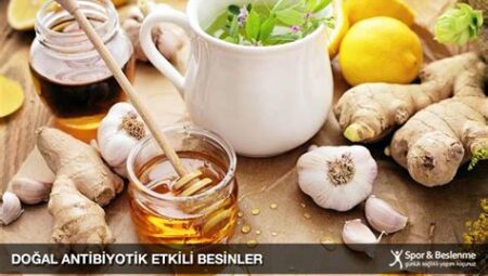 Doğal Antibiyotik Bakımından Zengin Besinler